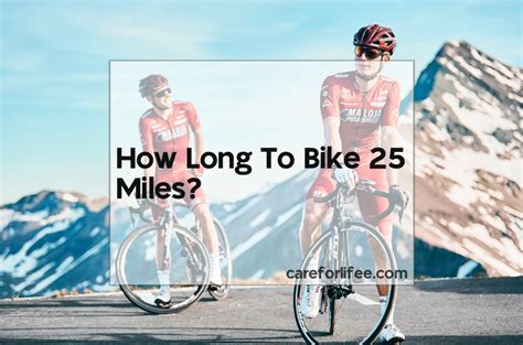 How Long to Bike 25 Miles: A Journey Through Time, Terrain, and Tires