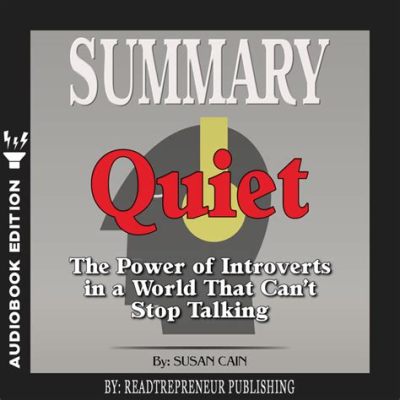  Quiet: The Power of Introverts in a World That Can’t Stop Talking : Un Ode à la Réflexion dans un Monde Agité