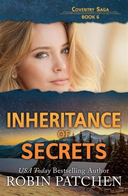  Unlikely Inheritance: A Saga of Family Secrets and the Weight of the Past